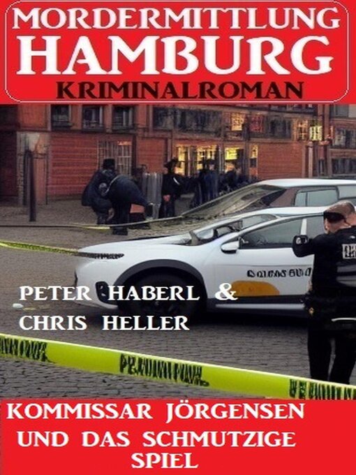 Title details for Kommissar Jörgensen und das schmutzige Spiel by Peter Haberl - Available